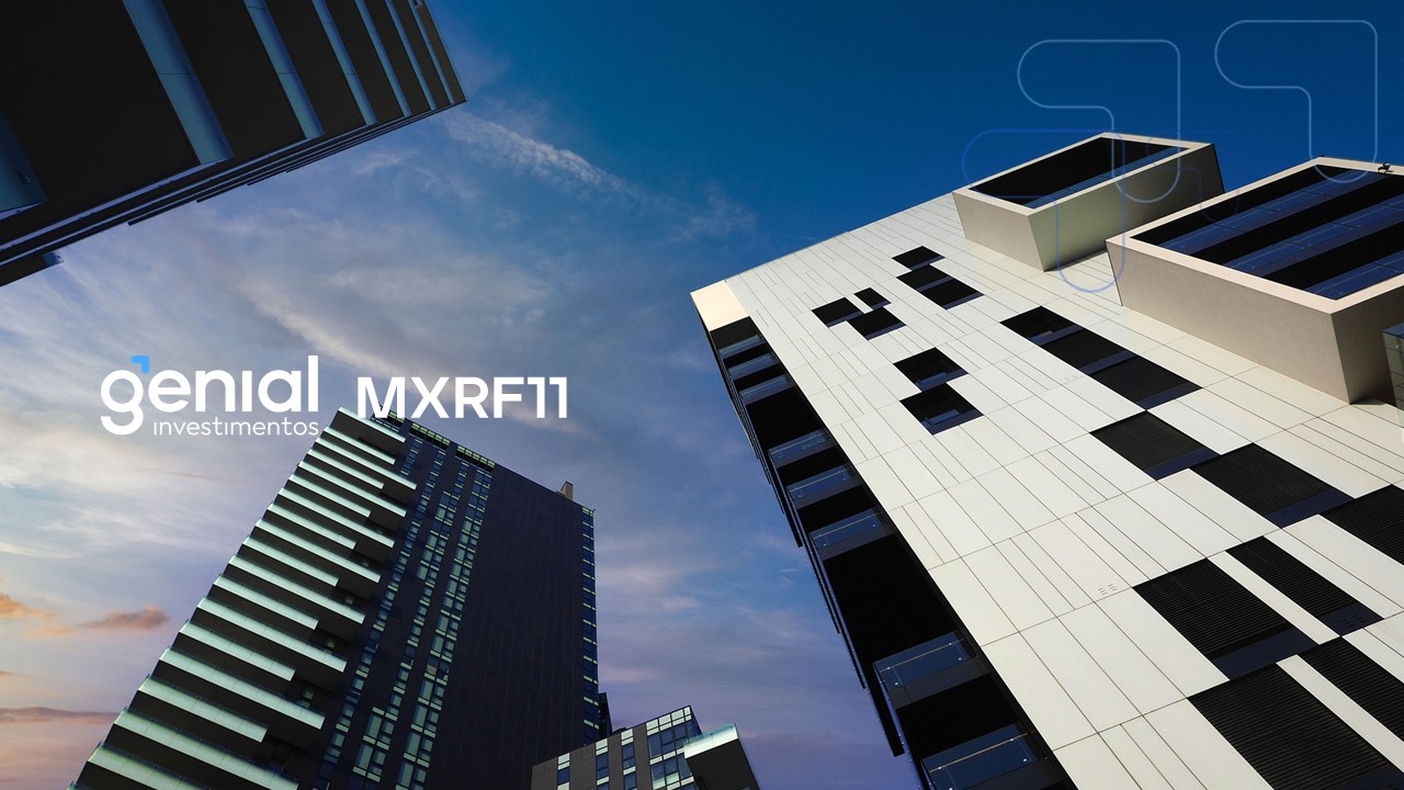 MXRF11: Maxi Renda FII Fundo Imobiliário do Tipo Papel