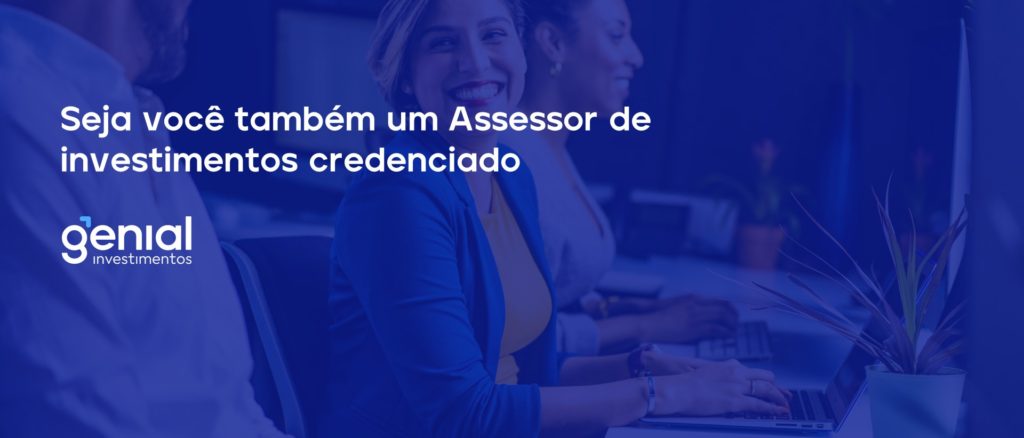 Seja você também um Assessor de investimentos credenciado